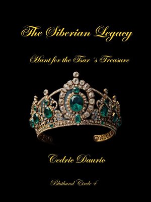 cover image of The Siberian Legacy-Hunt for the Tsar´s Treasure